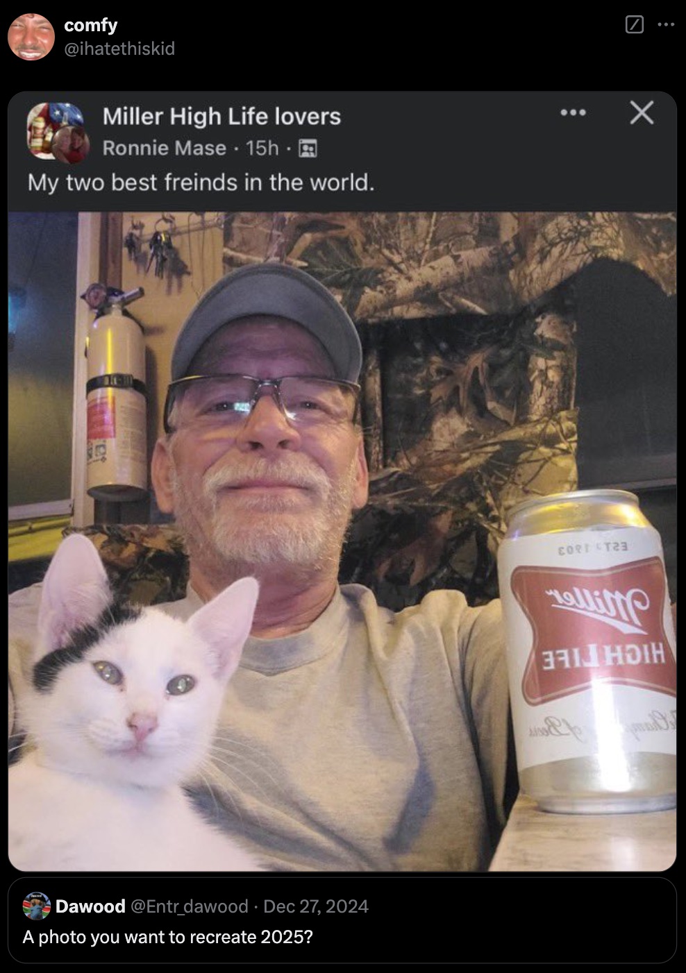 miller high life lovers - comfy Miller High Life lovers Ronnie Mase 15h. My two best freinds in the world. Dawood A photo you want to recreate 2025? Cord Tr allite